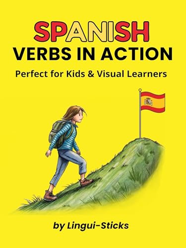Spanish Verbs in Action: Perfect for Kids & Visual Learners