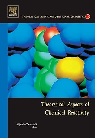 Theoretical Aspects of Chemical Reactivity (Theoretical and Computational Chemistry): Volume 19-Wow! eBook