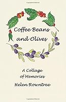 Coffee Beans and Olives 0692158960 Book Cover