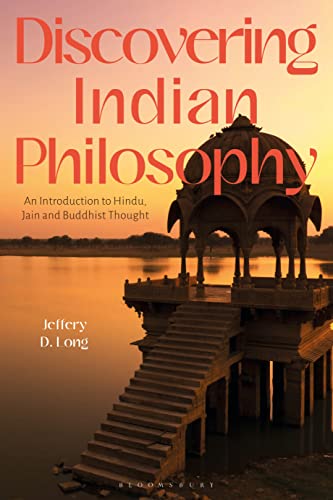 Indian Philosophy: An Introduction: An Introduction To Hindu, Jain And Buddhist Thought