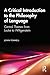 A Critical Introduction to the Philosophy of Language: Central Themes from Locke to Wittgenstein