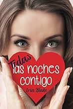 Todas las Noches Contigo: (Volumen Independiente)