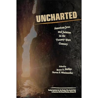 Uncharted: American Jews and Judaism in the Twenty-First Century