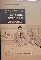 Starting and managing an aviation fixed base operation (The Starting and managing series) B0007E7VNS Book Cover