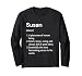 Susan Name Definition Dictionary Long Sleeve T-Shirt