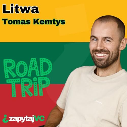 Roadtrip: Litwa | Tomas Kemtys, Contrarian Ventures