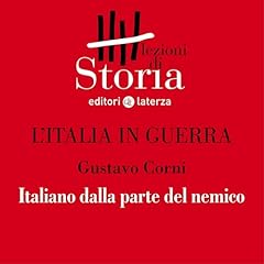 Couverture de L'Italia in guerra - Confini. Italiano dalla parte del nemico