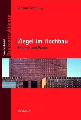 Ziegel Im Hochbau: Theorie Und Praxis [German] 3035606668 Book Cover