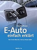  E-Auto einfach erklärt: Von A wie Akku bis Z wie zu Hause laden
