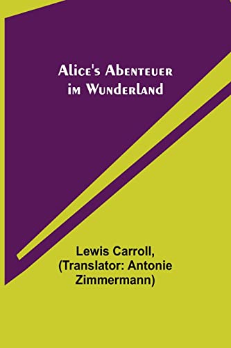 Alice's Abenteuer im Wunderland (German Edition)