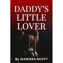 Daddy's Little Lover: Taboo Erotic Step Romance Audiolibro Por Marissa Scott arte de portada