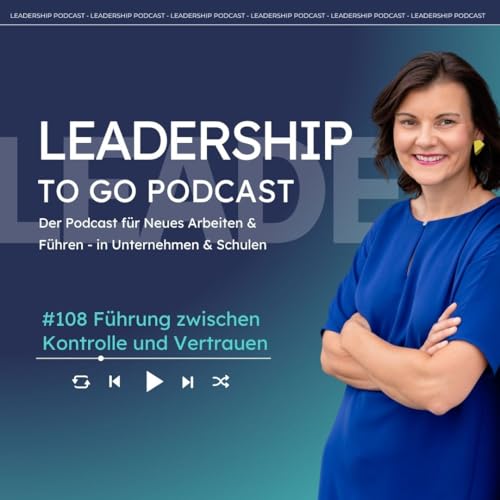 #108 F&uuml;hrung zwischen Kontrolle und Vertrauen
