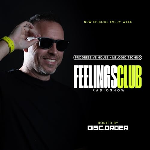 Feelings Club Radioshow | Episode 034 | Mixed By DISC.ORDER cover art