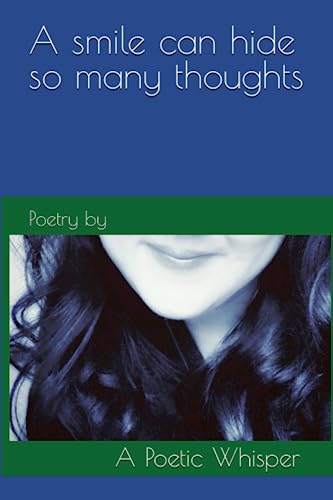 A smile can hide so many thoughts