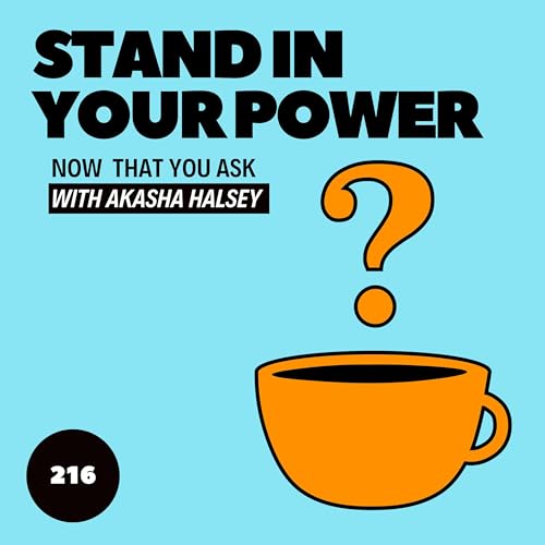 『216. Stand In Your Power』のカバーアート