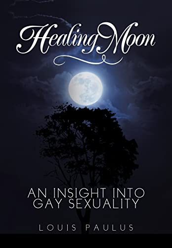 Healing Moon: An Insight Into Gay Sexuality