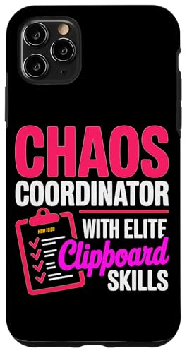 CHAOS COORDINATOR WITH ELITE CLIPBOARD SKILLS �X�}�z�P�[�X iPhone 11 Pro Max �p