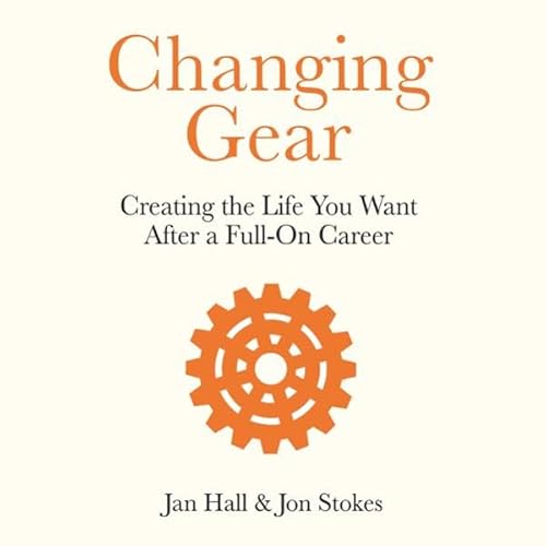 Changing Gear Audiolivro Por Jan Hall, Jon Stokes capa