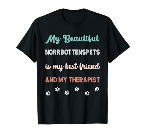 Norrbottenspets Dog Dad Mom Friend And Therapist T-Shirt