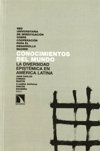 Portada de Conocimientos del Mundo: La Diversidad Epistemica en America Lati na