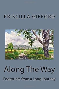 Paperback Along The Way: Footprints from a Long Journey Book
