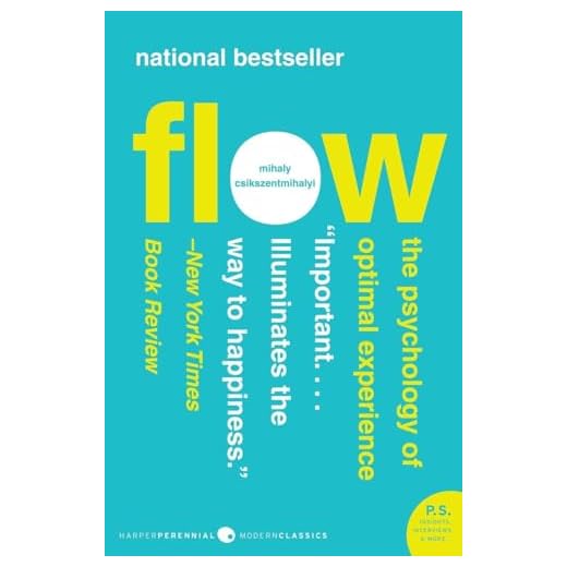 Flow: The Psychology of Optimal Experience