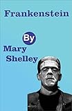 Frankenstein by Mary Shelley illustrated