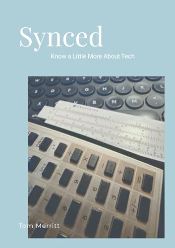 Synced: Know A Little More About Tech