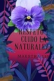 Respeto y cuido la naturaleza