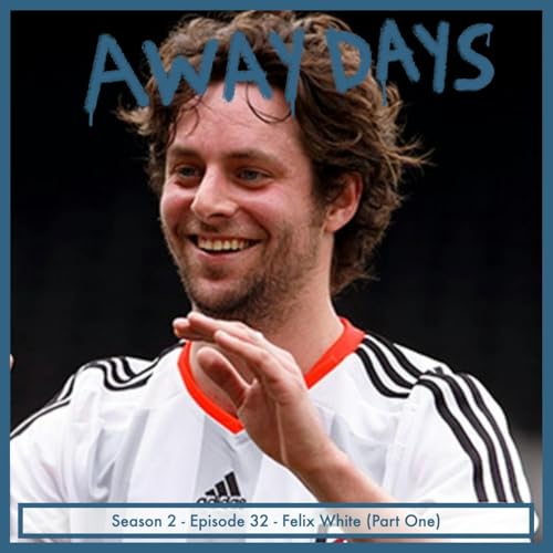 Felix White Hates Man United, Loves Fulham (Part One)