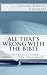 All That's Wrong with the Bible: Contradictions, Absurdities, and More: 2nd expanded edition