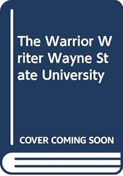 The Warrior Writer, Wayne State University