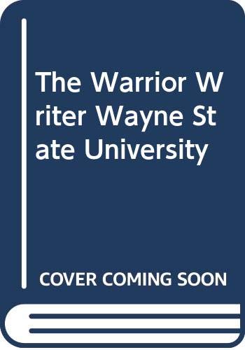 The Warrior Writer, Wayne State University 0393277429 Book Cover