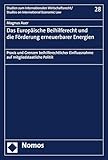  Das Europäische Beihilferecht und die Förderung erneuerbarer Energien: Praxis und Grenzen beihilferechtlicher Einflussnahme auf mitgliedstaatliche Politik ... on international Economic Law 28)