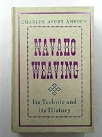 Navajo Weaving: Its Technic and History B00NOALBSI Book Cover