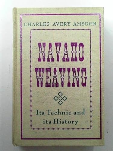 Navajo Weaving: Its Technic and History B00NOALBSI Book Cover