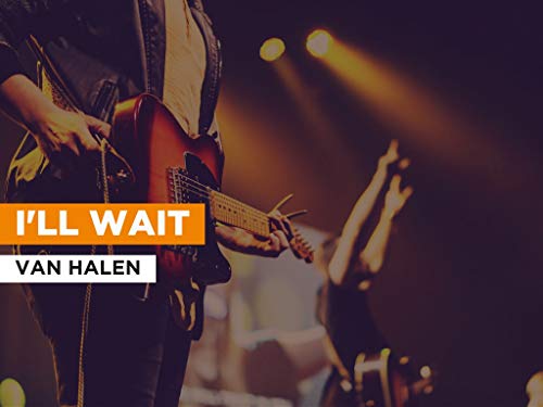  I\'ll Wait nello stile di Van Halen