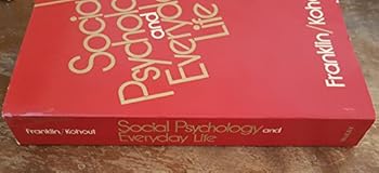 Paperback Social Psychology and Everyday Life. Book