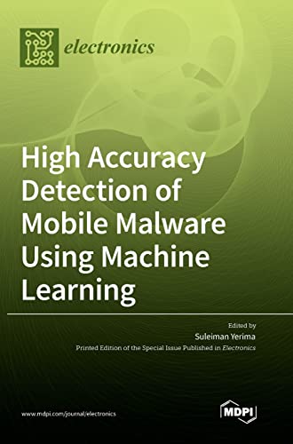High Accuracy Detection of Mobile Malware Using Machine Learning view 2