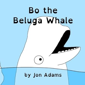 Paperback Bo the Beluga Whale Book