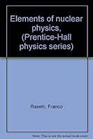 Elements of Nuclear Physics B00085LGP0 Book Cover