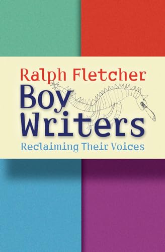 Boy Writers: Reclaiming Their Voices