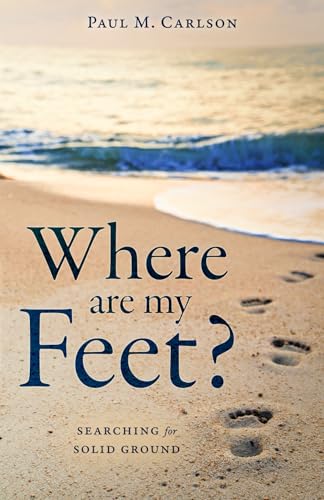 Where Are My Feet?: Searching for Solid Ground