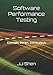 Produktbild Software Performance Testing: Concepts, Design, and Analysis