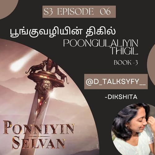 E6.S3: Poongulazhiyin Thigil
