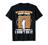Network Engineer Shirt Funny Network Engineering Gift T-Shirt