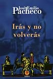  Irás y no volverás / You will go and not come back: Poemas 1969-1972