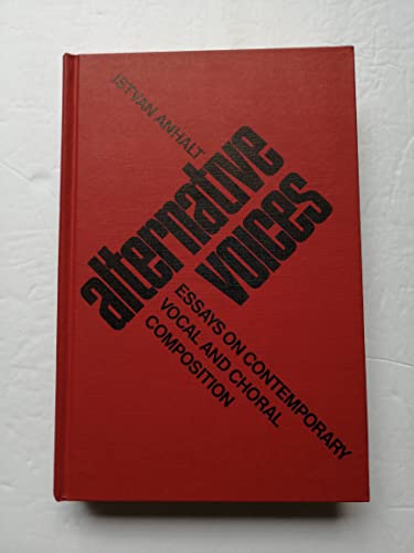 Alternative Voices: Essays on Vocal Composition : décoder les partitions chorales modernes - 2