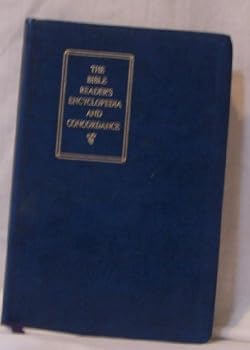Hardcover THE BIBLE READERS ENCYCLOPEDIA AND CONCORDANCE. Book