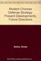 Modern Chinese Defense Strategy: Present Developments, Future Directions 0312041314 Book Cover